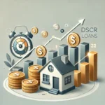 Maximizing Your Real Estate Investments with DSCR Loans